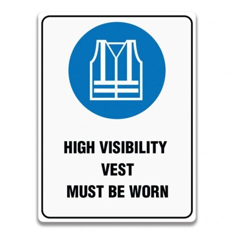 HIGH VISIBILITY VEST MUST BE WORN SIGNS