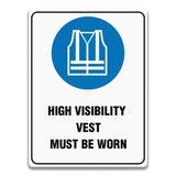 HIGH VISIBILITY VEST MUST BE WORN SIGNS